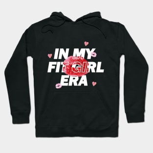 In My Fitness Girl Era. Workout, Gym Lover, Motivational For Girls Who loves Lift, Pomp Cover Hoodie